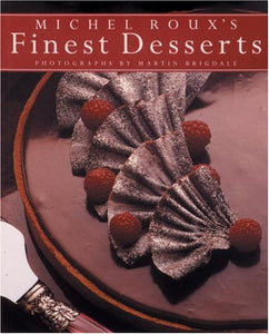 Michel Roux's Finest Desserts 