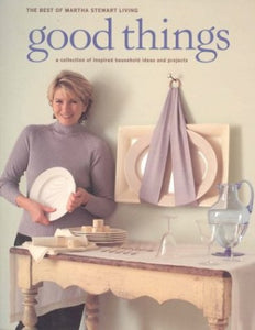 Martha Stewart Living Good Things 