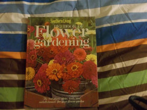 Southern Living Big Book of Flower Gardening 