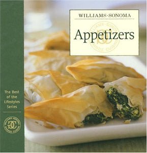 Williams-Sonoma the Best of the Lifestyles: Appetizers 