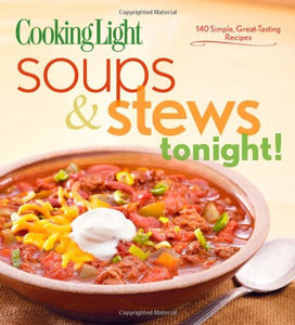 Cooking Light Soups & Stews Tonight! 