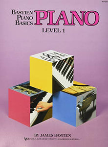 Bastien Piano Basics: Piano Level 1 