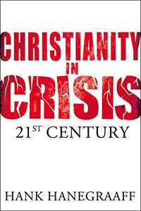 Christianity in Crisis: The 21st Century 