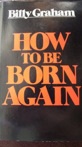 How to Be Born Again 