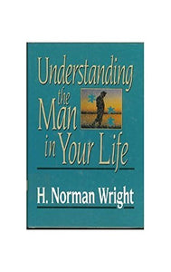 Understanding the Man in Your Life 