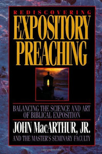 Rediscovering Expository Preaching 