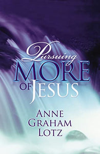 Pursuing More of Jesus 