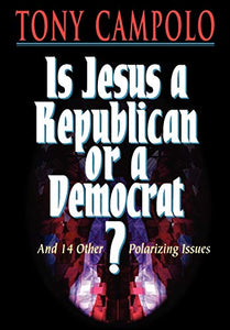 Is Jesus a Democrat or a Republican? 