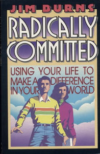 Radically Committed 