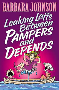 Leaking Laffs Between Pampers and Depends 