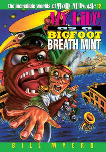 My Life as a Bigfoot Breath Mint 