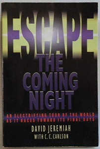 Escape the Coming Night 