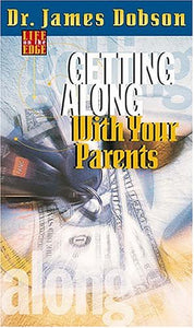 Getting along with Your Parents 