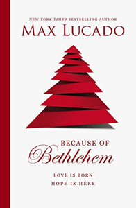 Because of Bethlehem 