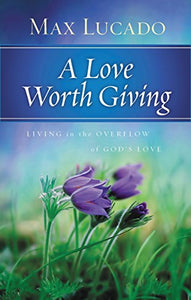 A Love Worth Giving 