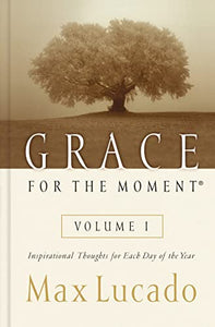 Grace for the Moment Volume I, Hardcover 