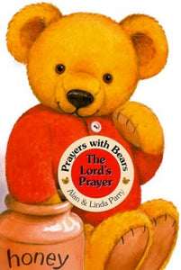 Prayers with Bears Board Books: The Lord's Prayer 