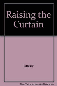 Raising the Curtain on Raising Children 