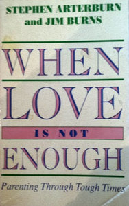 When Love is Not Enough 