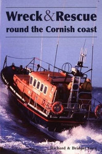 Wreck and Rescue Round the Cornish Coast 