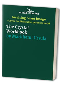 The Crystal Workbook 