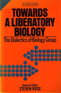 Towards a Liberatory Biology 