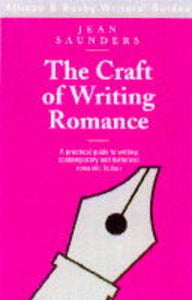 The Craft of Writing Romance 