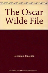 Oscar Wilde File 