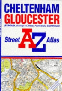 A-Z Street Atlas of Cheltenham and Gloucester 