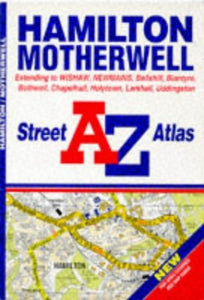 A. to Z. Hamilton/Motherwell Street Atlas 