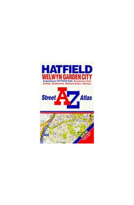 A. to Z. Street Atlas of Hatfield and Welwyn Garden City 