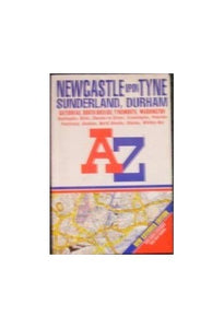 A. to Z. Street Atlas of Newcastle upon Tyne, Sunderland and Durham 