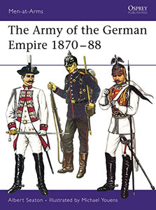 The Army of the German Empire 1870–88 