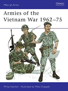 Armies of the Vietnam War 1962–75 