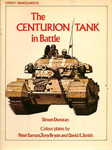 The Centurion Tank in Battle 