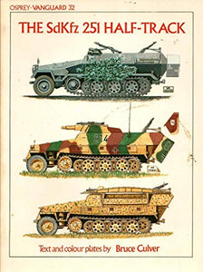 The SDKFZ 251 Half-track 