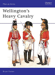 Wellington's Heavy Cavalry 