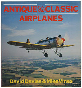 Antique and Classic Aeroplanes 