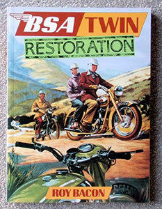 B. S. A. Twin Restoration 