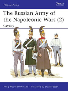 The Russian Army of the Napoleonic Wars (2) 