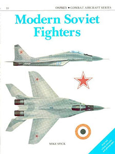 Modern Soviet Fighters (Osprey Combat Aircraft 10) 