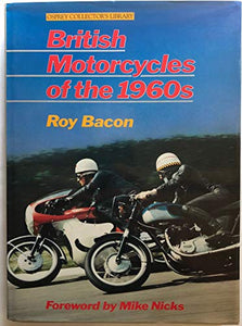 British Motor Cycles of the 1960's 