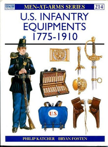 United States Infantry Equipments, 1775-1910 