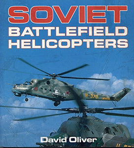 Soviet Battlefield Helicopters 