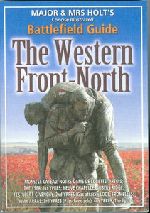 Major and Mrs. Holt's Concise Guide to the Western Front - North 