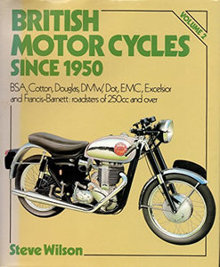 British Motor Cycles Since 1950 