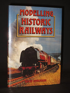 Modelling Historic Railways 