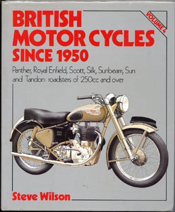 British Motor Cycles Since 1950 