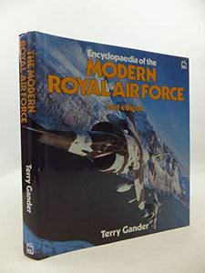 Encyclopaedia of the Modern Royal Air Force 