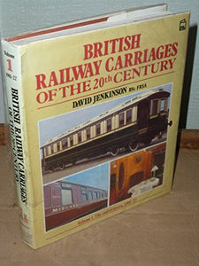 British Railway Carriages of the Twentieth Century 